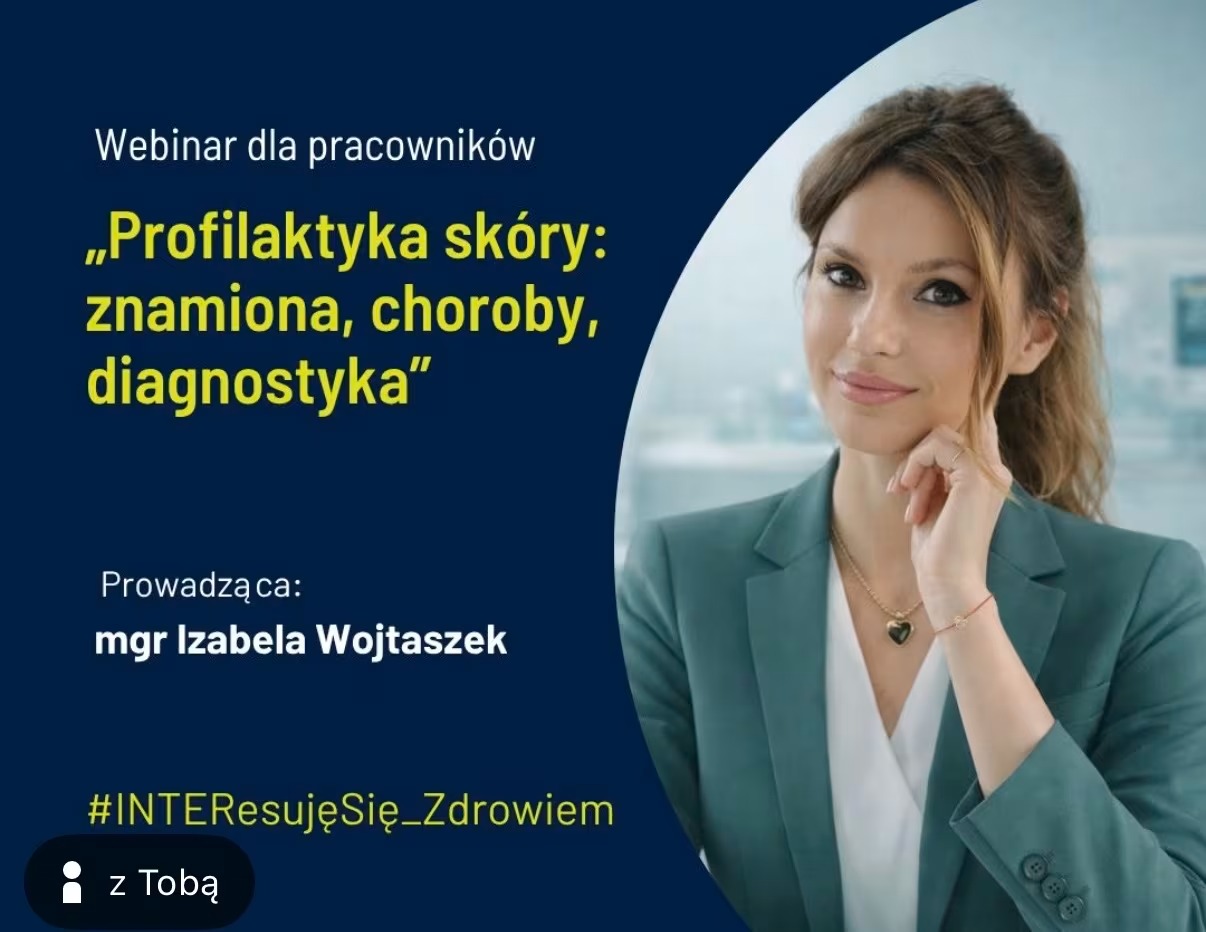 Grafika webinaru dla pracowników „Profilaktyka skóry: znamiona, choroby, diagnostyka” z mgr Izabelą Wojtaszek